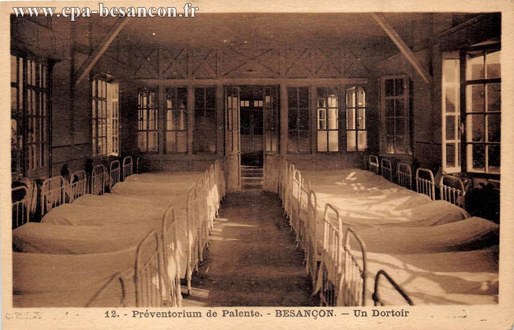 12. - Préventorium de Palente. - BESANÇON. - Un Dortoir